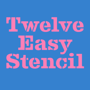 Twelve Easy Stencil Letters