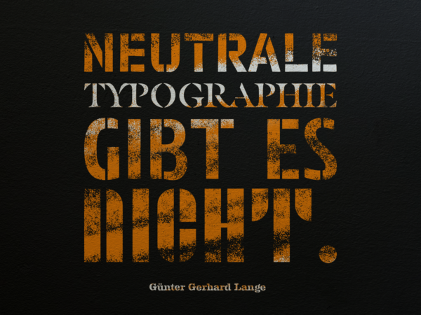 Neutrale Typographie gibt es nicht. Hans Peter Willberg. Stencil and more