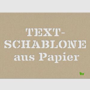 Papierschablone Textschablone