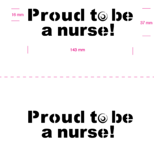 roIndividuelle Motiv Airbrush-Schablone #181 Proud to be a nurse!